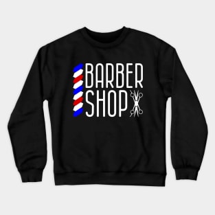 Barber Shop Crewneck Sweatshirt